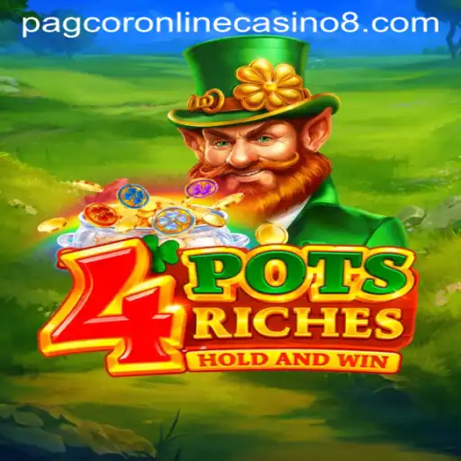 Exploring 4potsriches in PAGCOR Online Casino