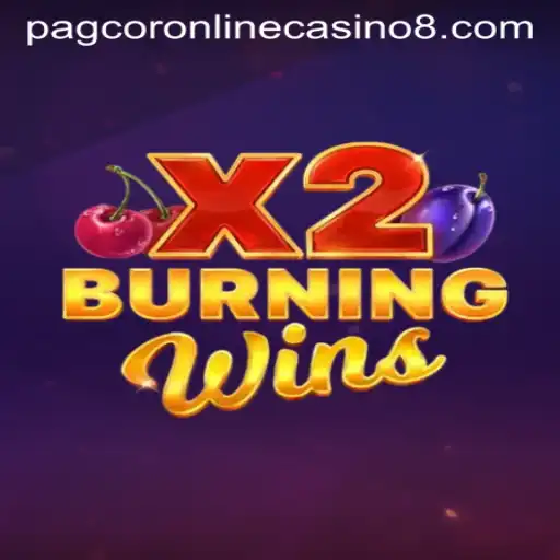 Discover the Thrills of BurningWinsX2 at PAGCOR Online Casino
