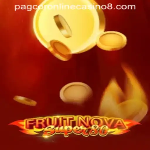 Exploring FruitNovaSuper80: An Exciting Addition to PAGCOR Online Casino