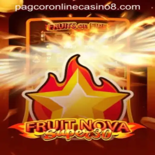 Explore FruitrNovaSupe30: The Thrilling PAGCOR Online Casino Game