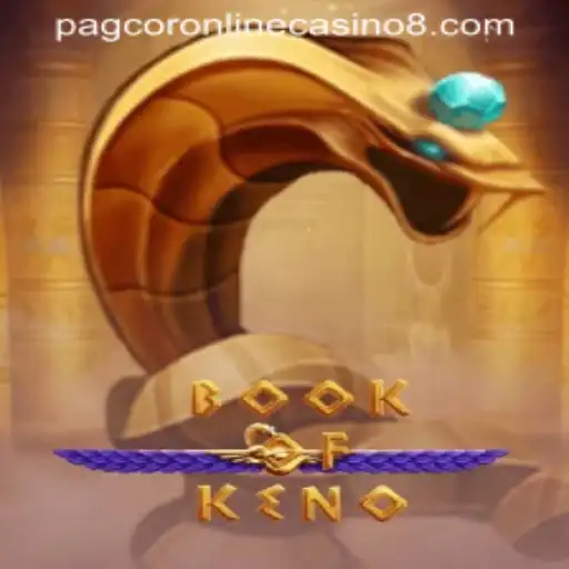 Exploring BookOfKeno: The New PAGCOR Online Casino Game