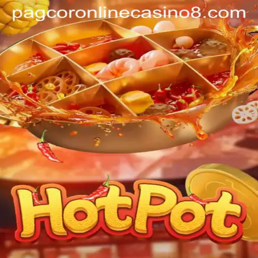 Hotpot: Sizzling Fun at PAGCOR Online Casino