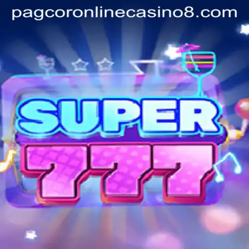Exploring Super777 in PAGCOR Online Casino